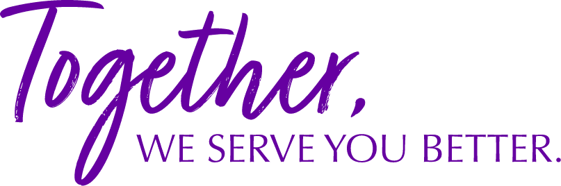 Together, we serve you better.